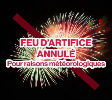 14 Juillet : Feu d'artifice ANNULÉ
